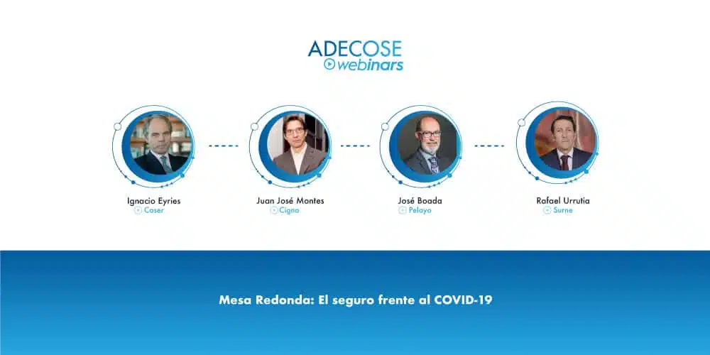 ADECOSE analiza la actuación del seguro frente al Covid-19 con los líderes de Caser, Cigna España, Pelayo y Surne