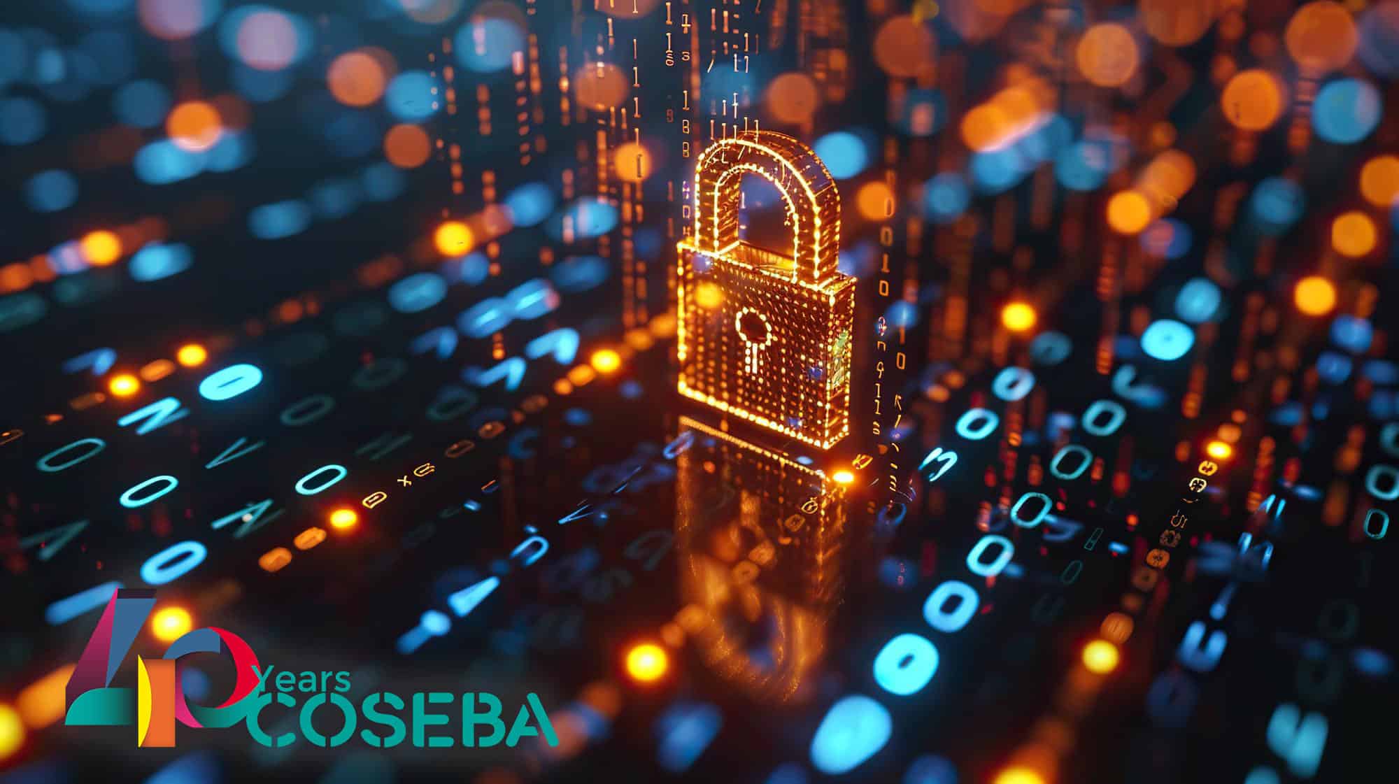 COSEBA crea su Centro de Seguridad y refuerza la protección de los datos de sus clientes, colaboradores y empleados
